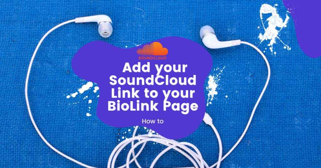 LinkBossPro add you SoundCloud Link to your Biolink page blog cover image