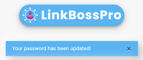 LinkBossPro forgot password - password reset confirmation message